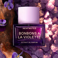 BONBONS À LA VIOLETTE — New Notes